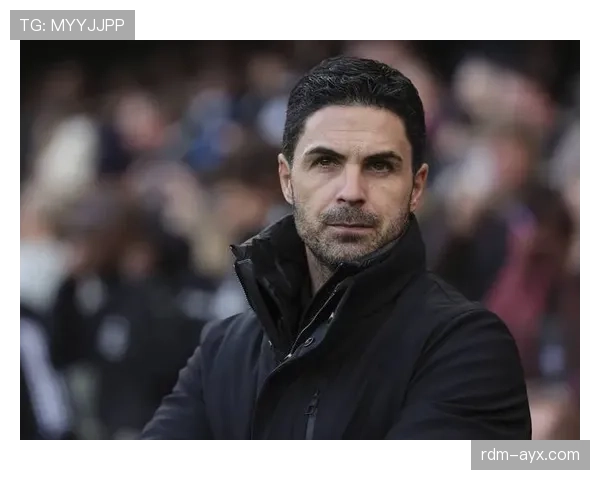 阿尔特塔执教哲学解析：战术革新与团队凝聚力如何铸就枪手新辉煌